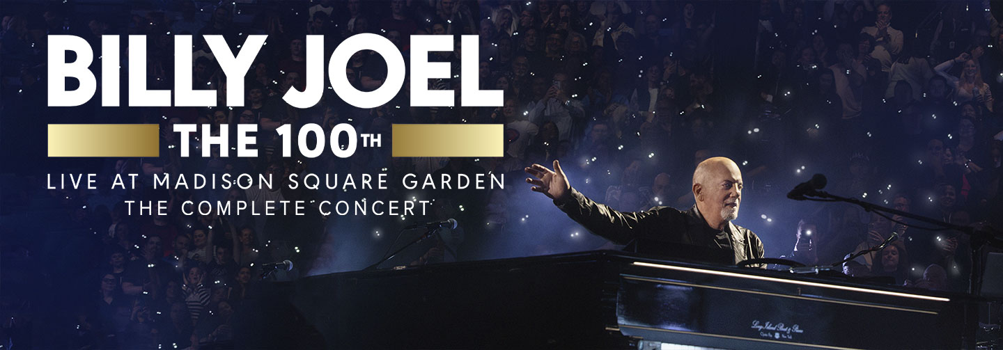 Celebrate Billy Joel’s record-breaking 100th consecutive residency performance at Madison Square Garden.