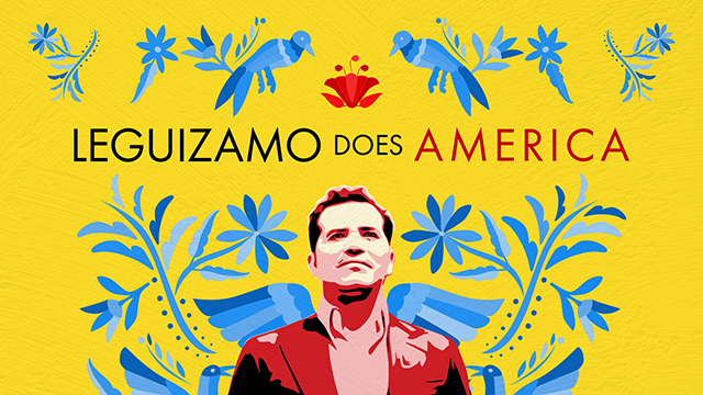 View promo for Leguizamo Does America