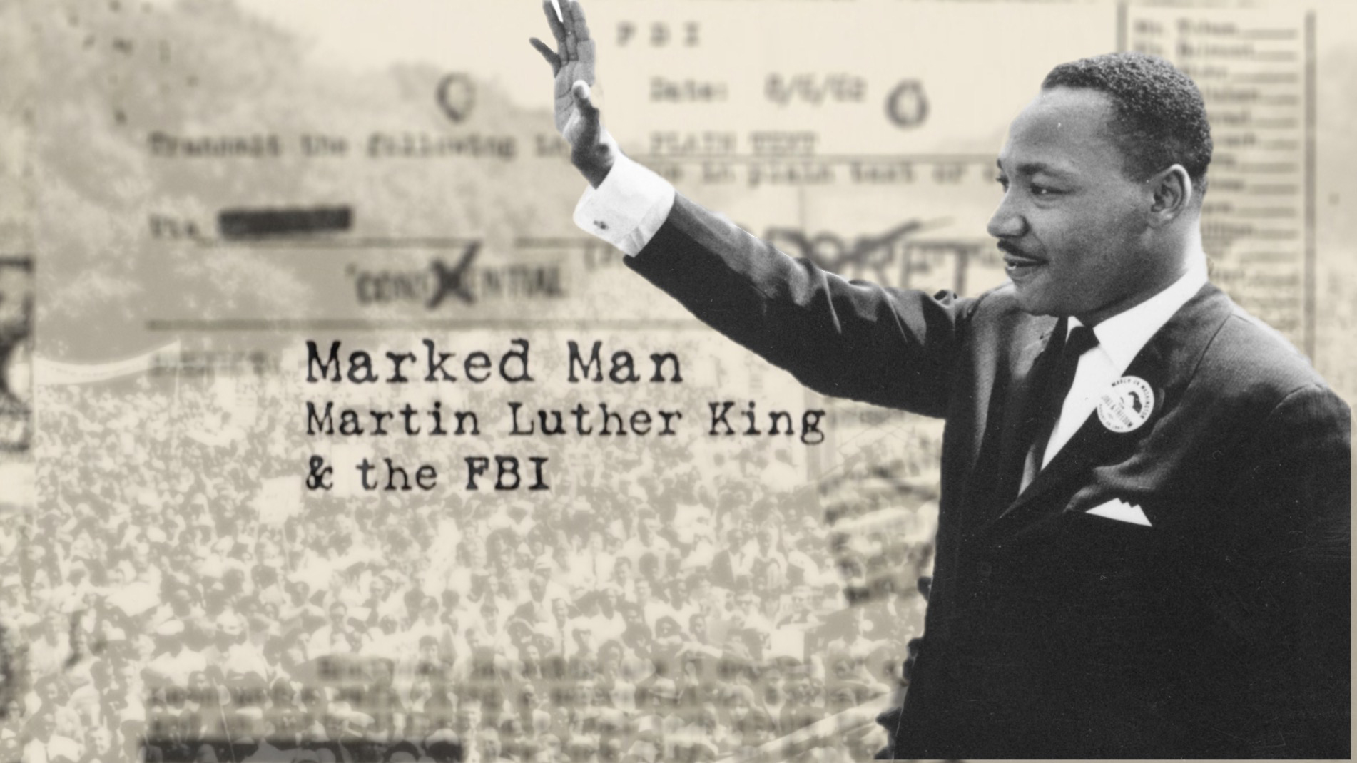View promo for Marked Man: Martin Luther King and the FBI